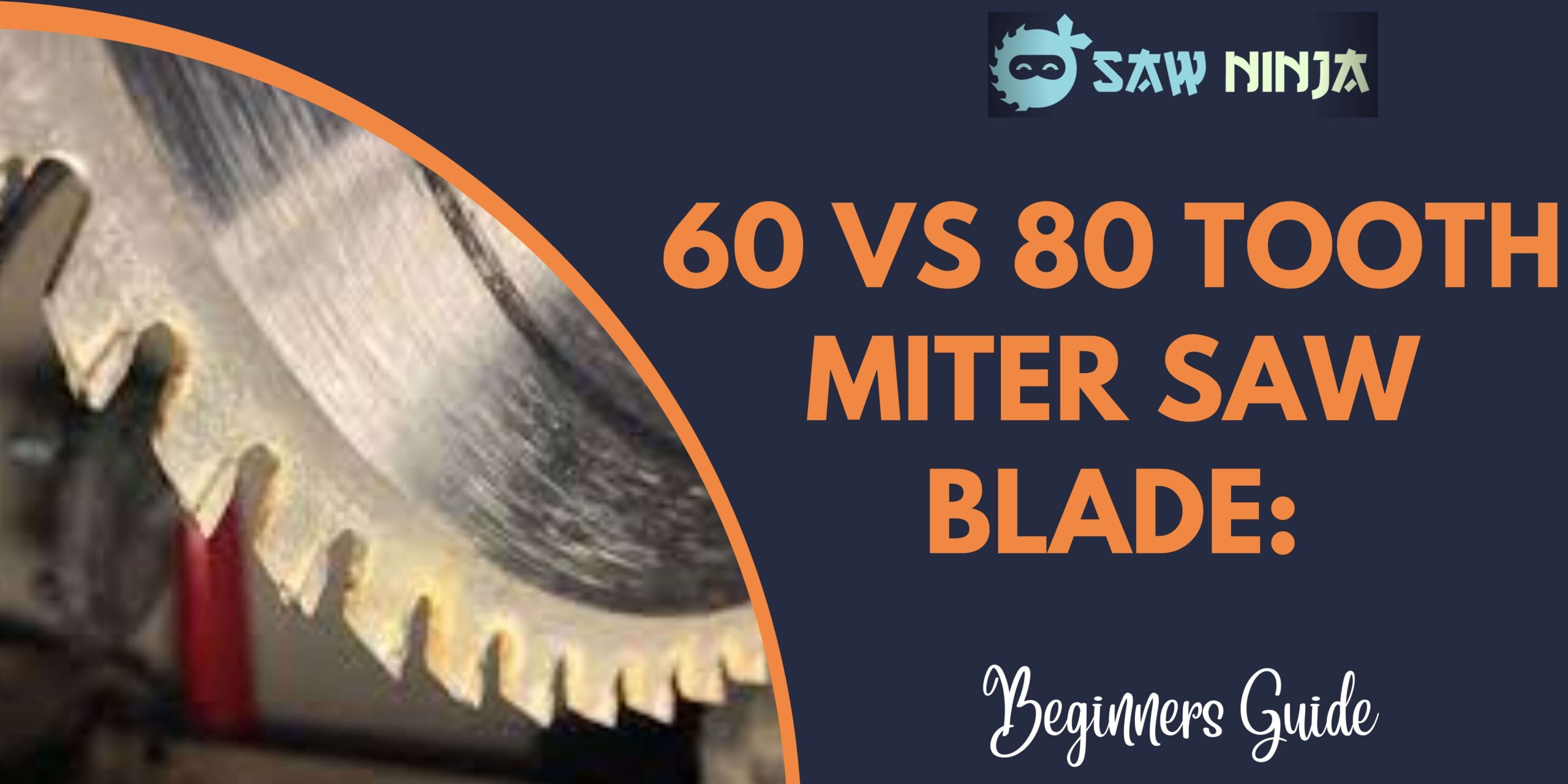 60 Vs 80 Tooth Miter Saw Blade