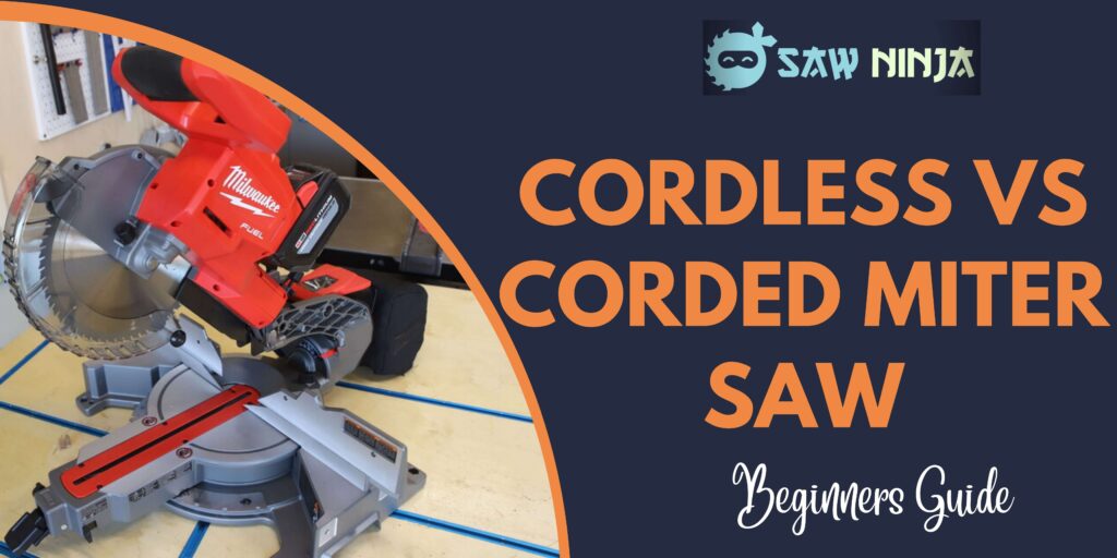 Cordless Vs Corded Miter Saw