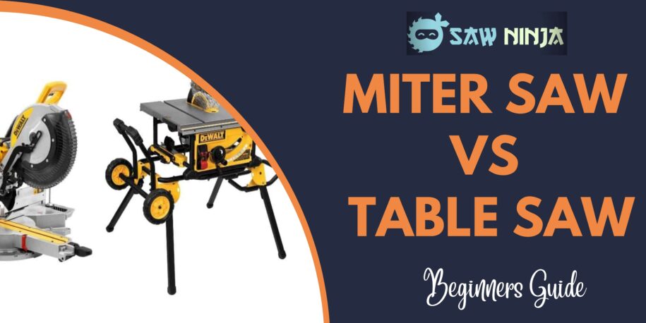 Miter Saw Vs Table Saw: What’s the Difference?