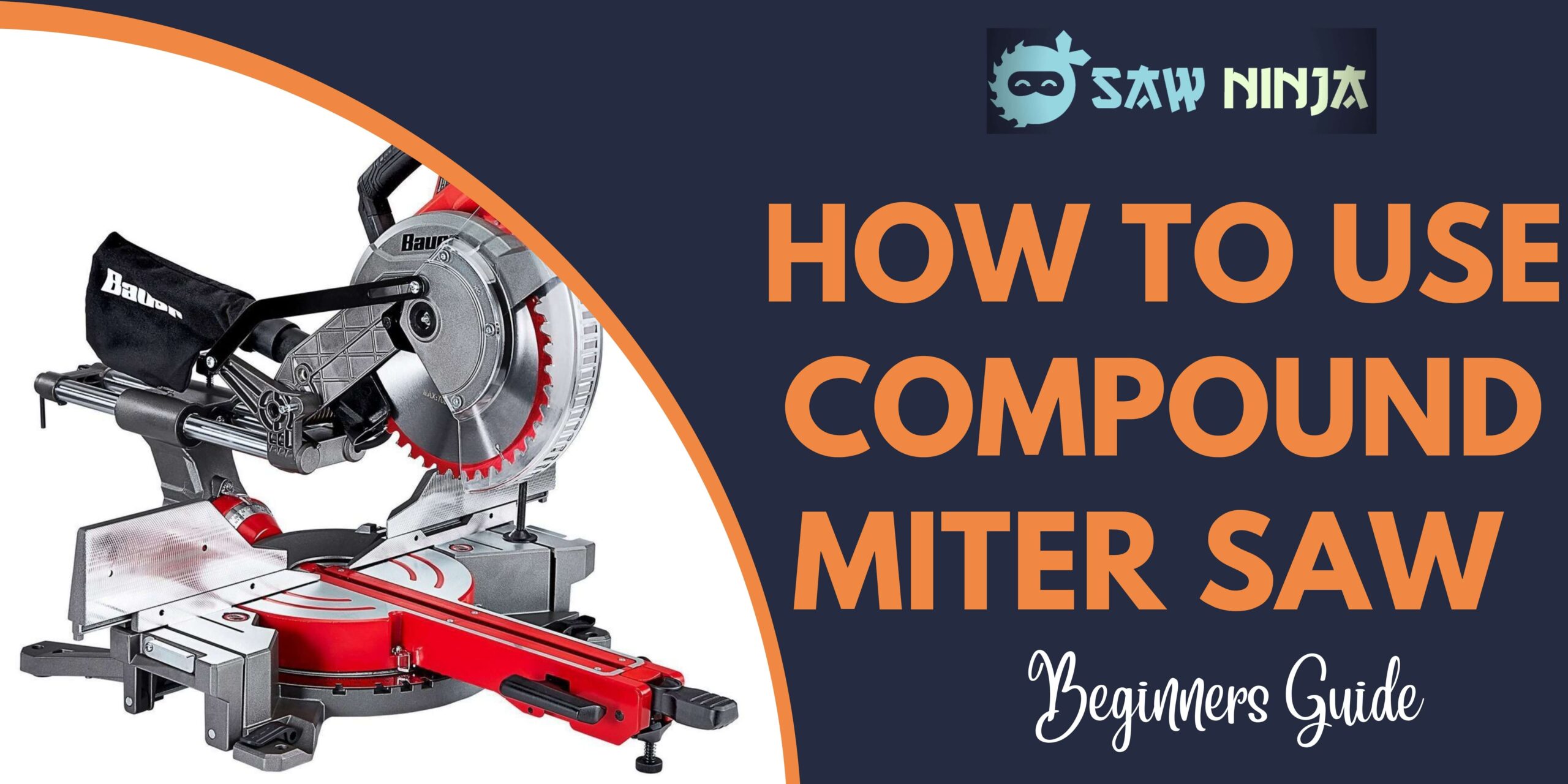 How to Use Compound Miter Saw