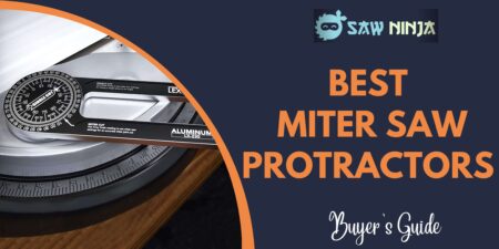 Best Miter Saw Protractors [Buying Guide 2022]