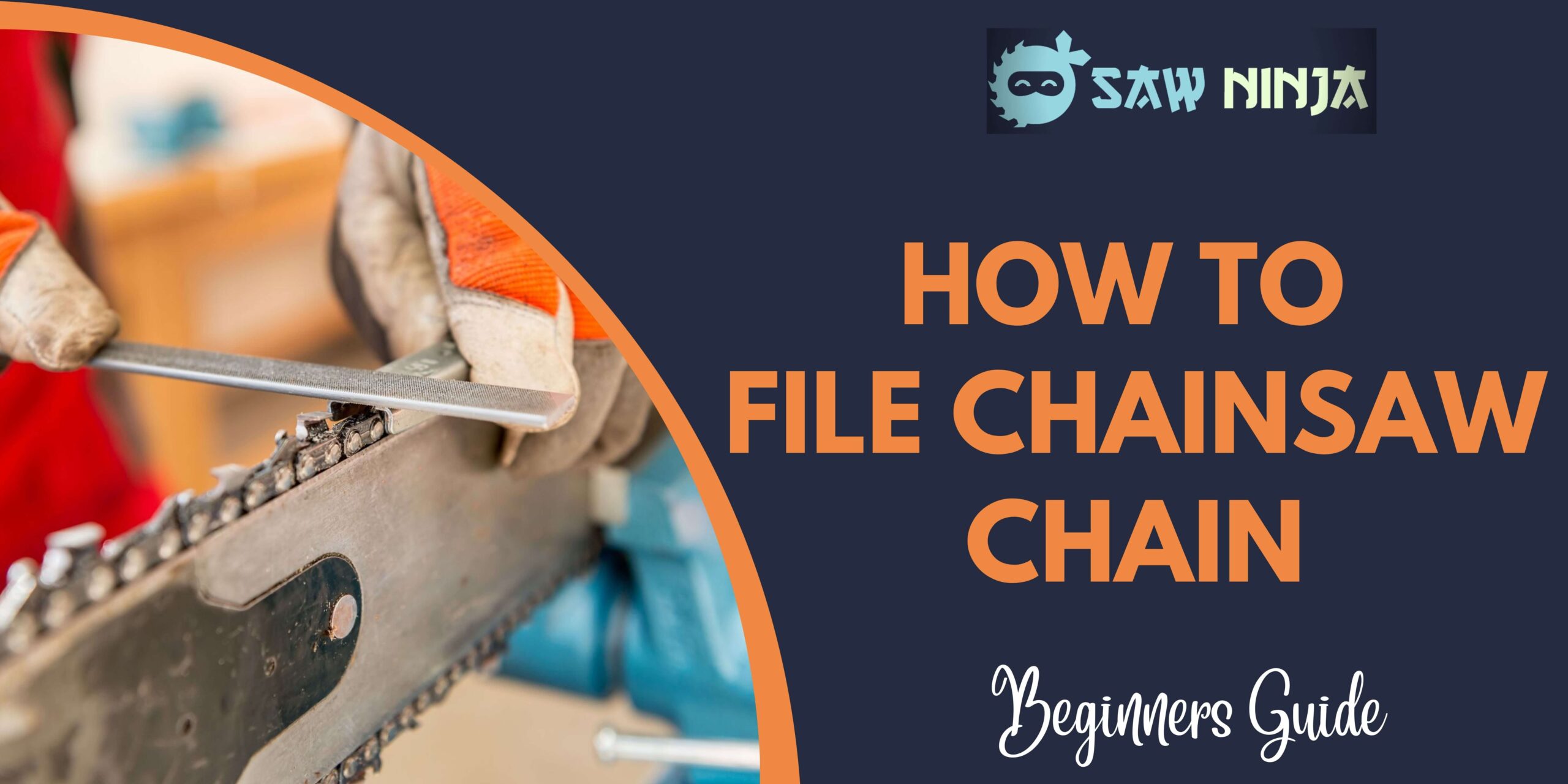 How To File Chainsaw Chain