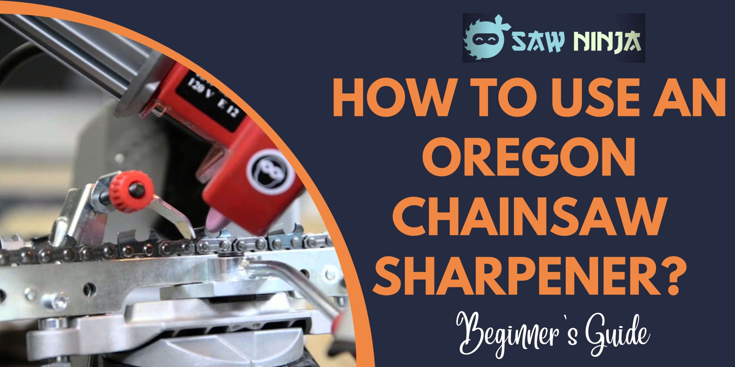 How to Use an Oregon Chainsaw Sharpener