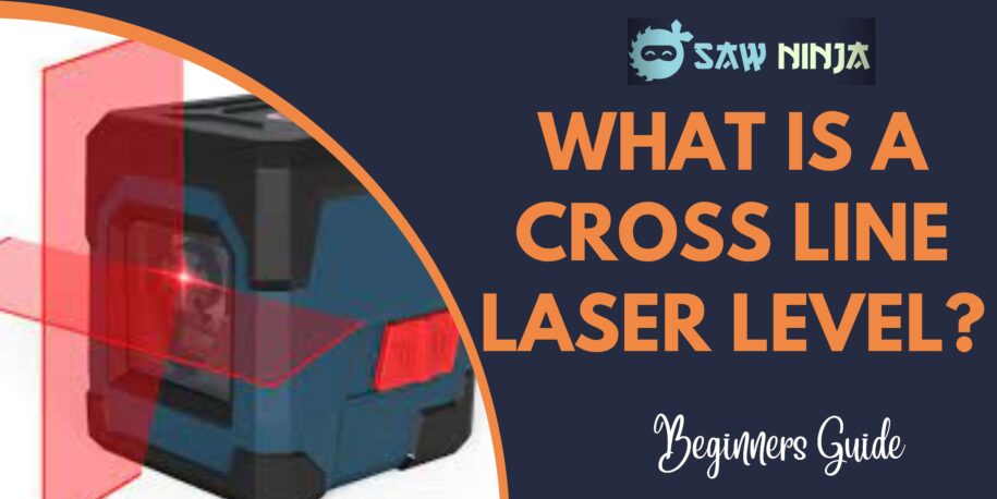What is a Cross Line Laser Level?