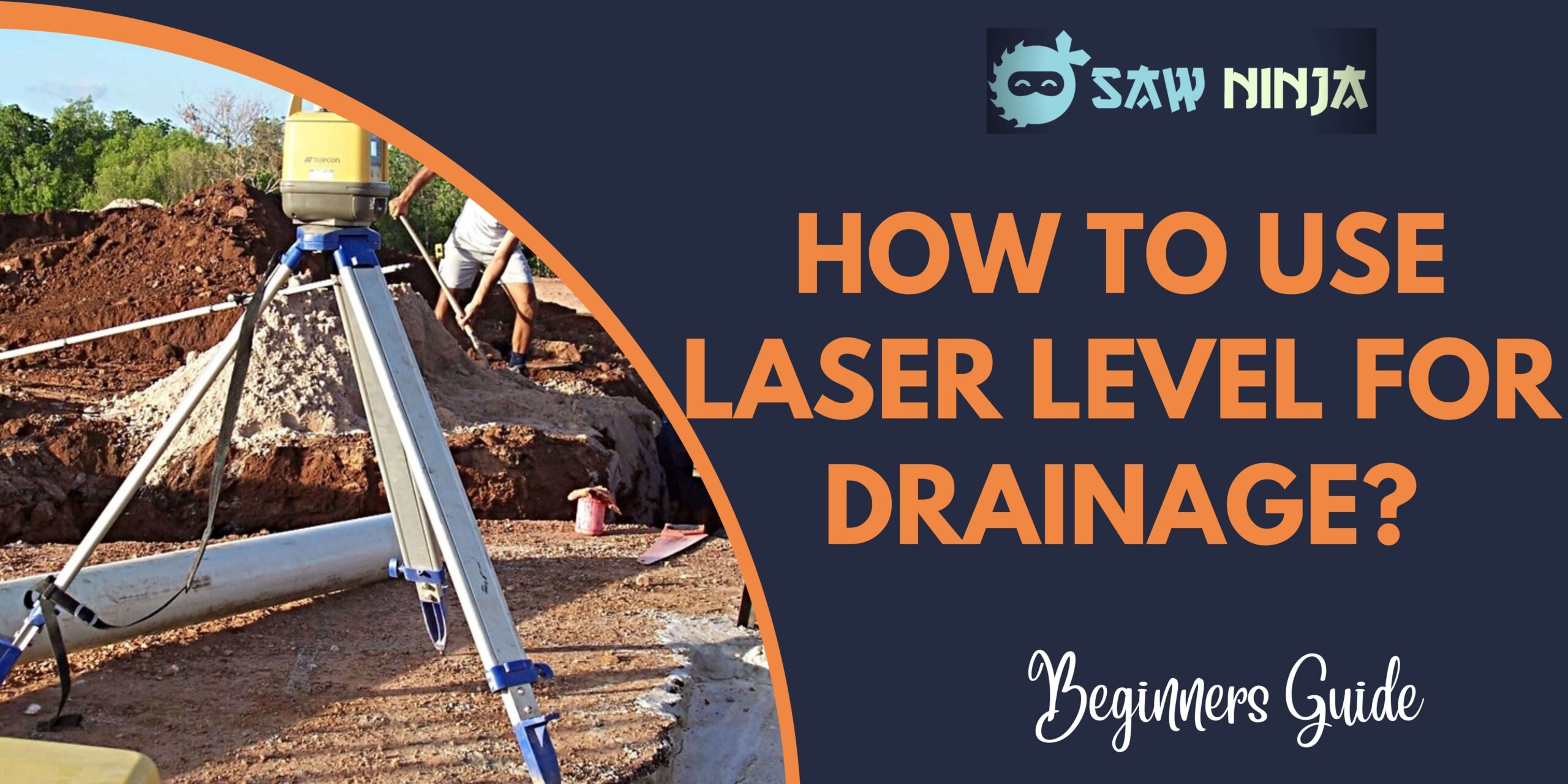How to Use Laser Level for Drainage