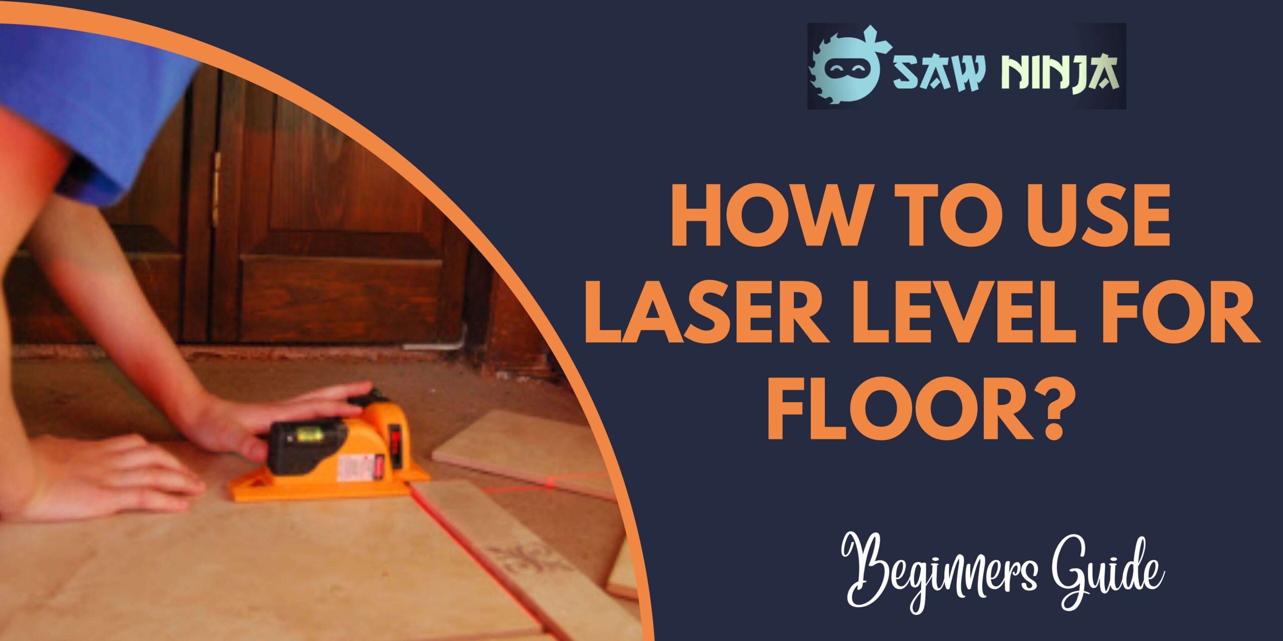 How to Use Laser Level for Floor?