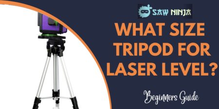 What Size Tripod for Laser Level?