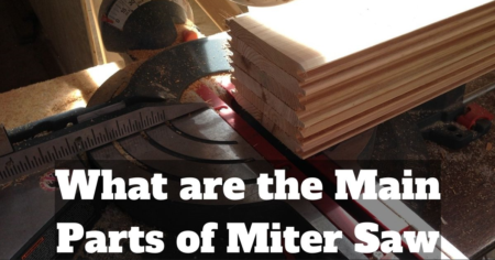 What are the Main Parts of Miter Saw