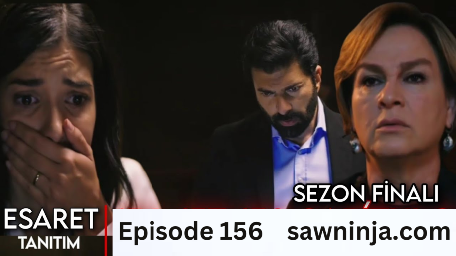 Esaret Episode 156 with English Subtitles